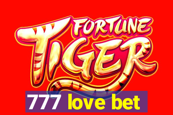 777 love bet